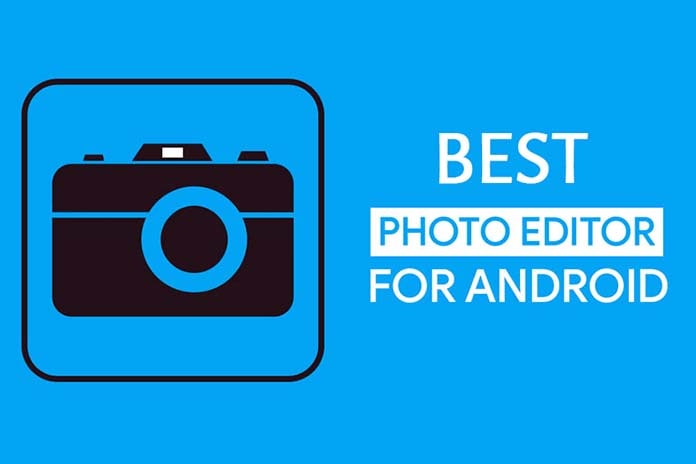 Best Android Photo Editors