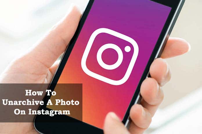 How To Unarchive A Photo On Instagram