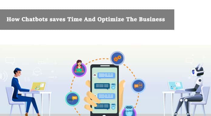 How Chatbots saves Time And Optimize The Business