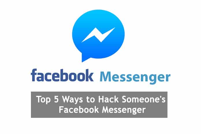 Top 5 Ways to Hack Someones Facebook Messenger