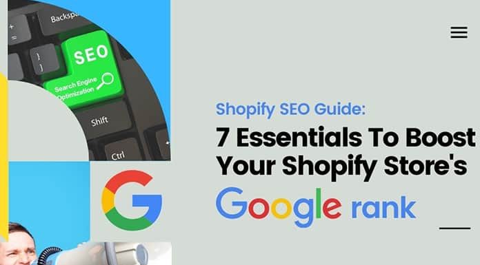 Seven Essentials To Boost Your Shopify Stores Google Rank