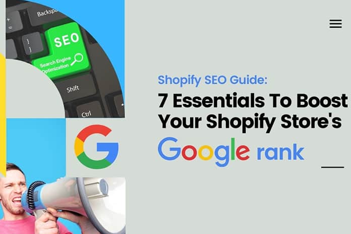 Seven Essentials To Boost Your Shopify Stores Google Rank
