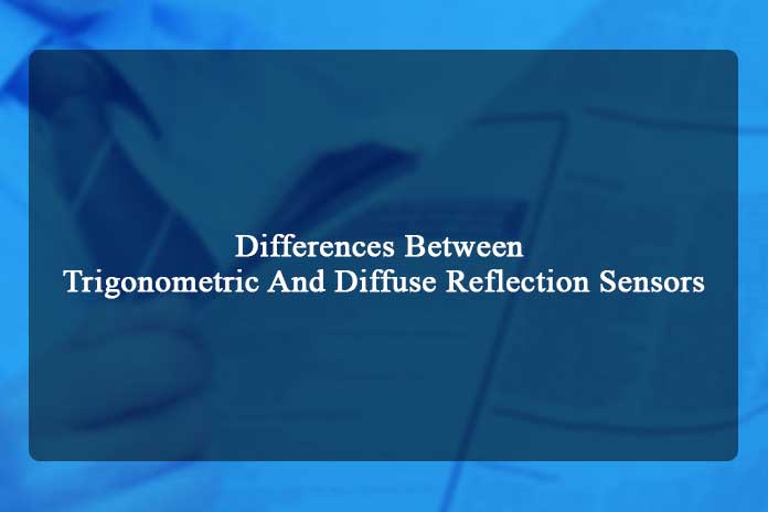 Differences-Between-Trigonometric-And-Diffuse-Reflection-Sensors
