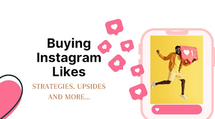 Buying Instagram Likes Strategies, Upsides, and More
