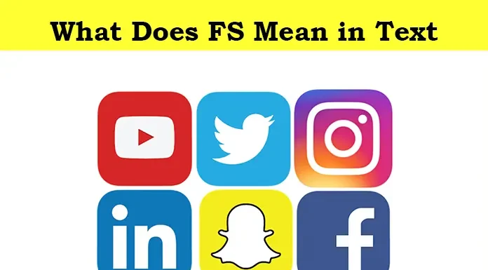 What Does FS Mean in Text