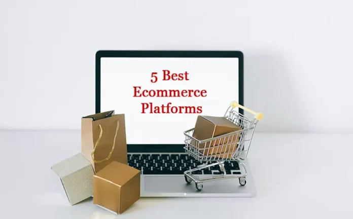 5 Best Ecommerce Platforms 5 Best Ecommerce Platforms